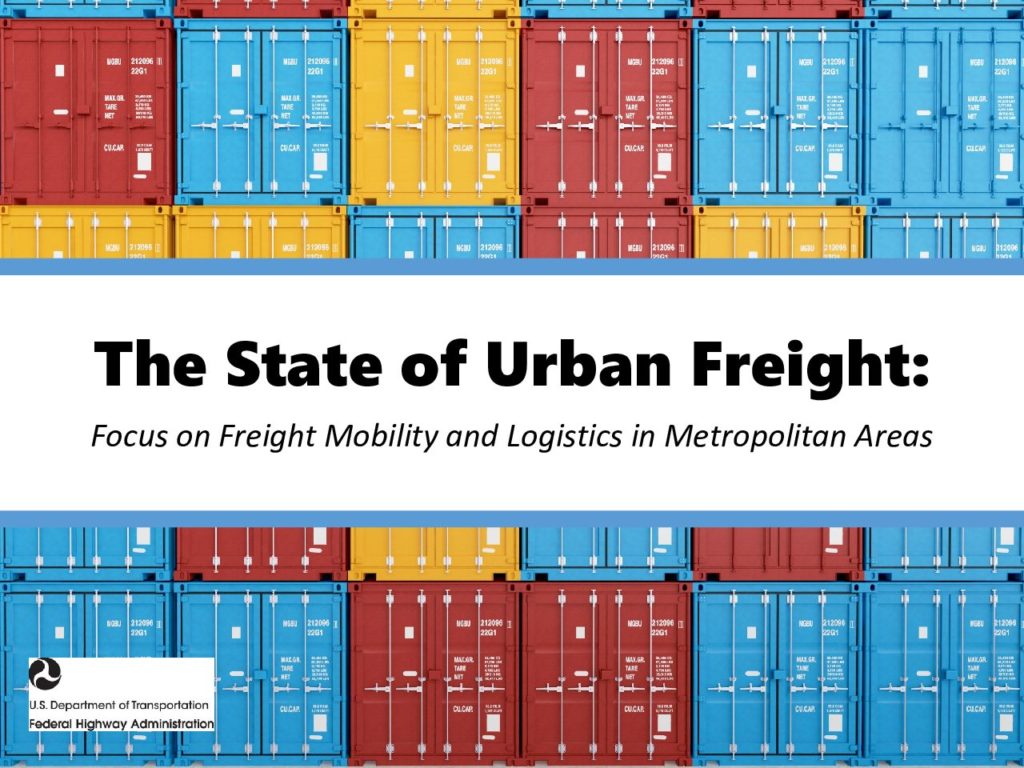 Tamiko Burnell (FHWA) – “The State of Urban Freight”